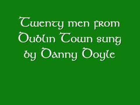 Twenty men from Dublin Town