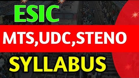 ESIC MTS SYLLABUS|ESIC STENO SYLLABUS|ESIC UDC SYLLABUS|ESIC CUTOFF |ESIC EXAM DATE