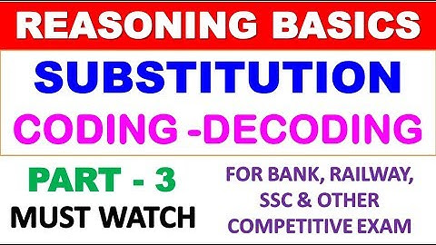 SUBSTITUTION  CODING -DECODING || CHAPTER WISE REASONING BASIC TRICKS IN HINDI - PART 3