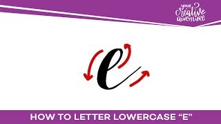How to Letter Lowercase E