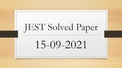 JEST Solved Paper- 15-09-2021 | Today Jest solved paper | math section complete solved