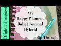 My Big Happy Planner / Bullet Journal Hybrid | Flip Through