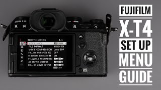 Fujifilm X-T4 Set up | Menu Guide