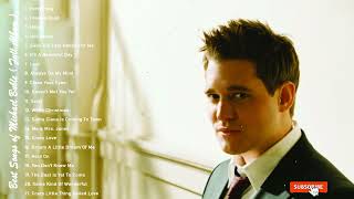 Best Songs Of Michael Buble - Michael Buble Greatest Hits Full Album 2023 by Charlie J. Thomas 233 views 1 year ago 1 hour, 27 minutes