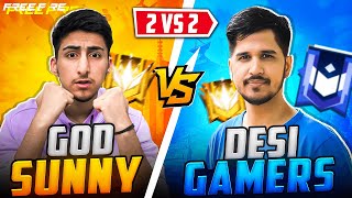 Desi Gamer Vs GodSunny😍😱2 Vs 2 Who will Win - Free Fire India