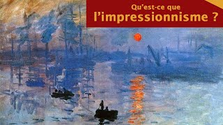 L'impressionnisme - Comprendre #8