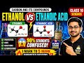 Ethanol &amp; Ethanoic Acid | Carbon and Its Compounds Class 10 | Complete Board Exam Revision