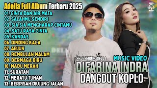 Om Adella Terbaru 2025   Difarina Indra  Feat Fendik Adella Cinta Dan Air Mata   Salahmu Sendiri
