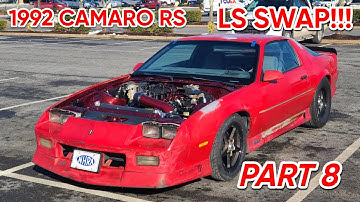 1992 Third Gen Camaro LS Swap - Making Progress The Hard Way.