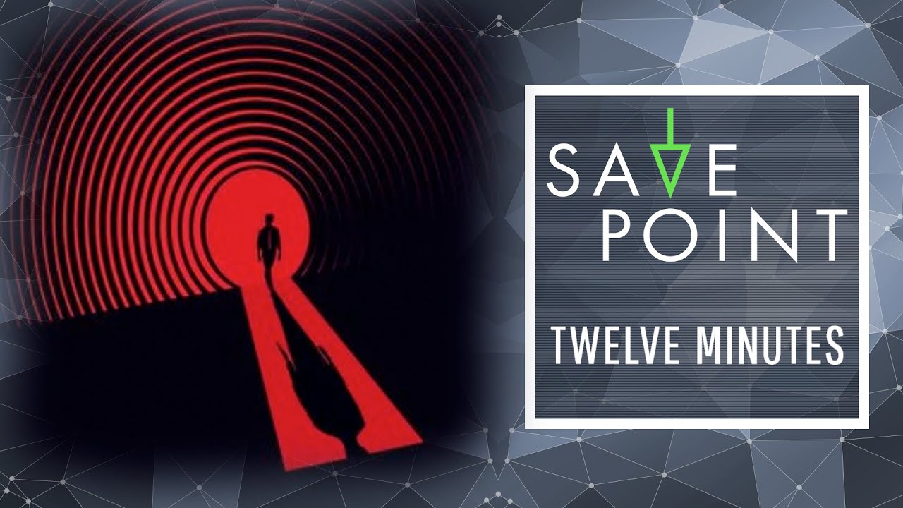 Twelve Minutes - Save Point w/ Becca Scott (Gameplay and Funny Moments)