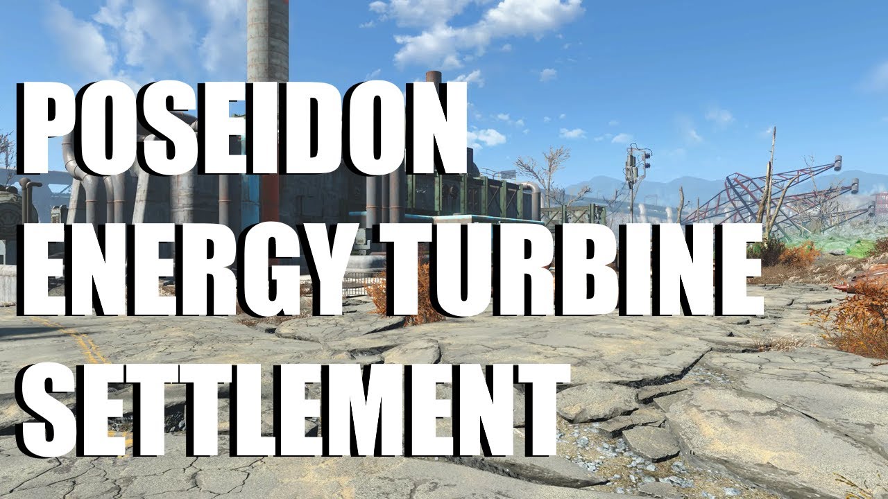 Fallout 4 Mod Review - Poseidon Energy Turbine Settlement