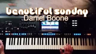 Beautiful Sunday - Daniel Boone, Cover mit titelbezogenem Style auf Yamaha Genos. chords