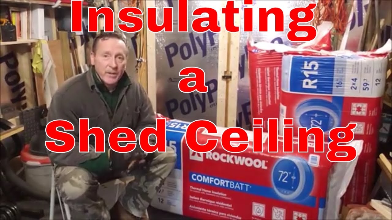 insulating a shed ceiling - youtube