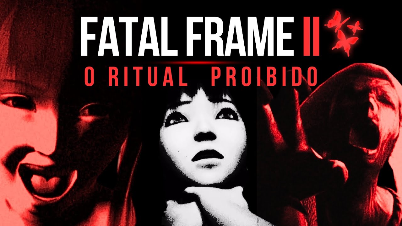 Fatal Frame 2 Ritual FATAL FRAME 2 - A História MACABRA do Ritual Crimson - YouTube