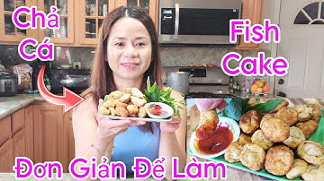 Chia sẻ cách Làm chả cá dai Ngon Làm bằng cá Rock fish mua ở COSTCO WHOLESALE Với Công Thức Dể Làm
