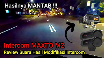 REVIEW HASIL MODIFIKASI INTERCOM MAXTO M2 | TEST INTERCOM MOD HASIL SUARANYA JERNIH