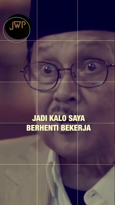 Kata Pak Habibie / Motivasi Hidup #motivasihidupsukses #katakatamotivasisukses #motivasisukses
