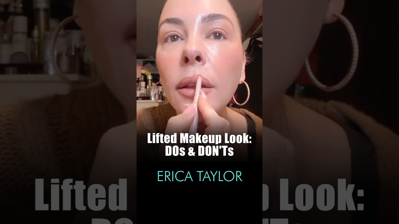 Lifted Makeup Look: DOs & DON'Ts | by Erica Taylor  