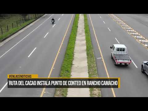 Ruta del Cacao instala punto de conteo en Rancho Camacho