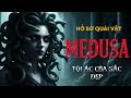 MEDUSA - BI KỊCH OAN KHUẤT & SỰ TRỖI DẬY CỦA MỘT BIỂU TƯỢNG | HỒ SƠ QUÁI VẬT