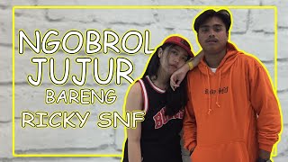 Ngobrol Jujur Bareng Ricky Snf #GESAH