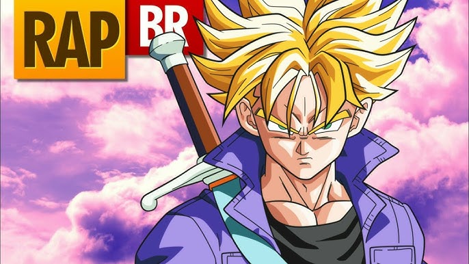 Rap do Trunks do Futuro (Dragon Ball Z) - O ÚLTIMO SAIYAJIN