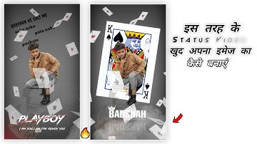 How To Make Trending Awesome WhatsApp Status Video Editing In Kinemaster Tutorial Badshah Attitude