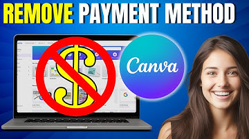 How To Remove Payment Method On Canva