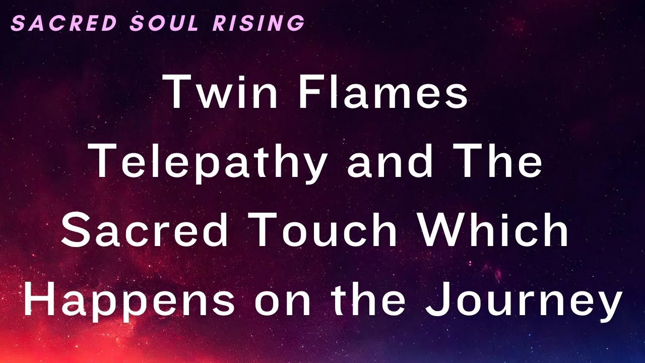 Twin Flames Telepathy and The Magical Touch between Twins 🔥♾️ - YouTube