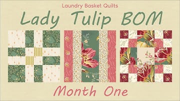 Lady Tulip BOM - Month 1