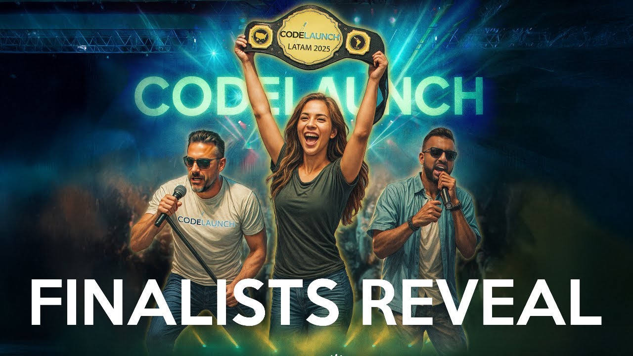 The Final 6 Are Here!  Meet CodeLaunch LATAM 2025 Finalists Live from Guadalajara