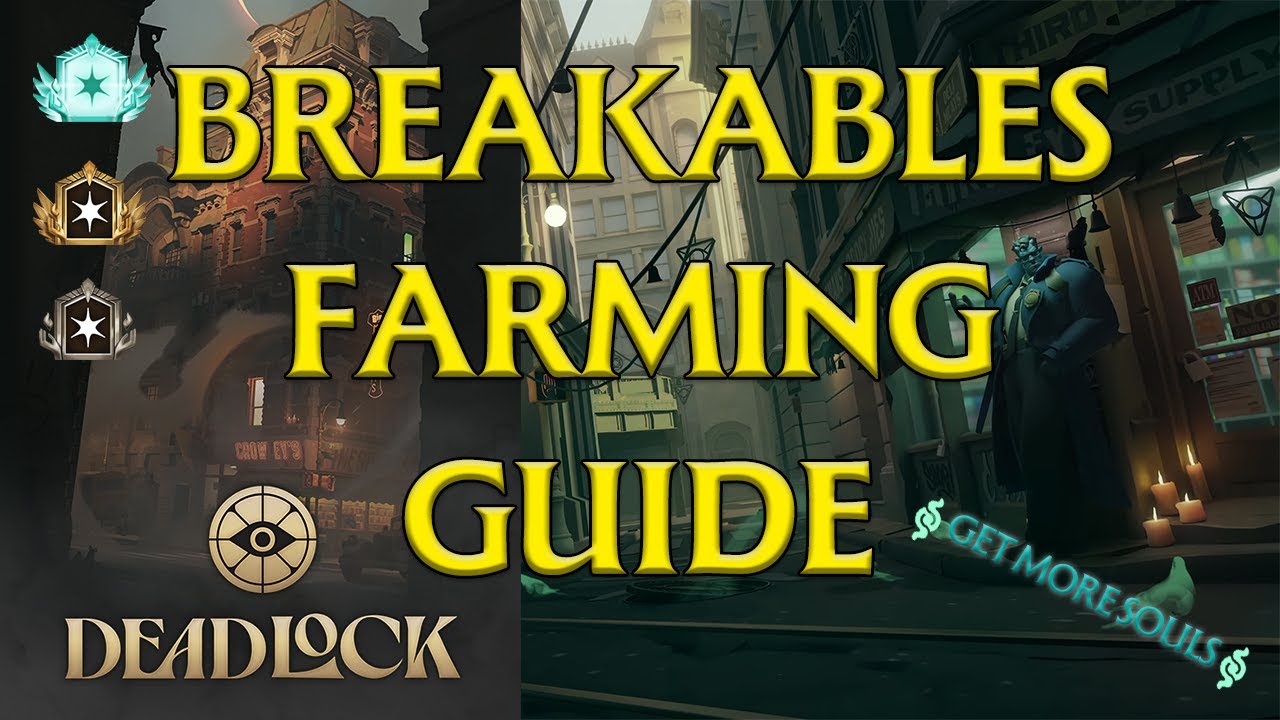 Breakables Farming Guide | Deadlock Efficient Pathing and General Tips ...