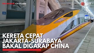 Kereta Cepat Jakarta-Surabaya Bakal Digarap China | IDX CHANNEL