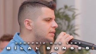 Bilal Sonses  - Sebebsiz Boşyere (Remix)