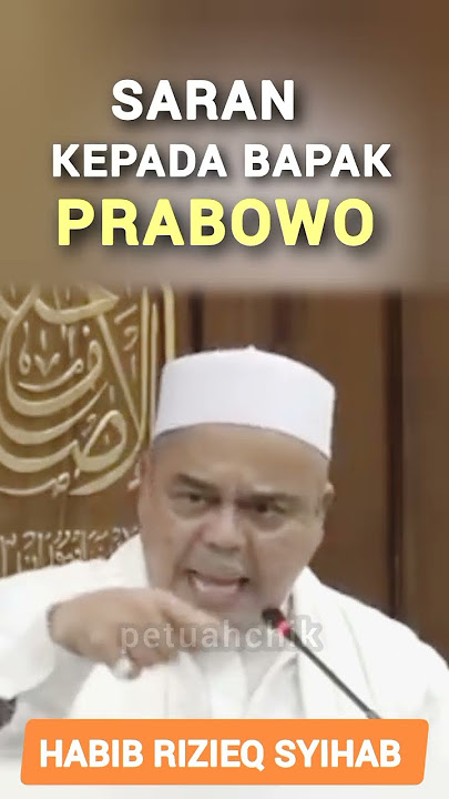 Saran Kepada Bapak PRABOWO|Habib Rizieq Syihab #shorts #habib