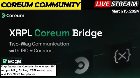 Coreum XRPL 2-Way Bridge, XRPL AMM, DeFi Live Chat