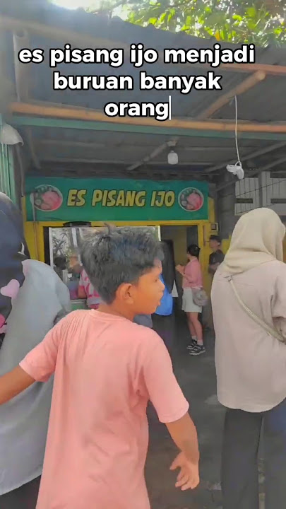 Es pisang ijo godean mendadak viral, dulunya keliling sekarang mana sempat #espisangijo