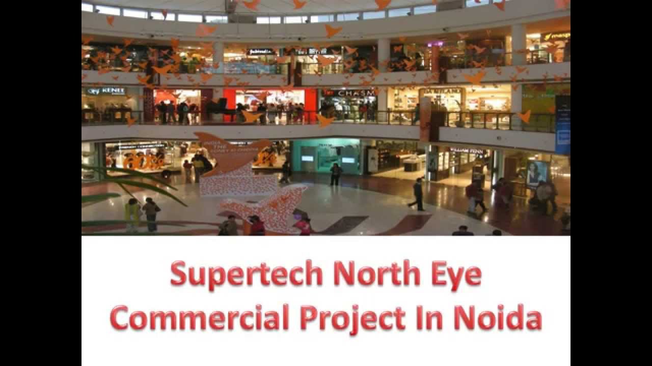 Supertech North Eye Retail Shops in Sector74,Noida@7838556677