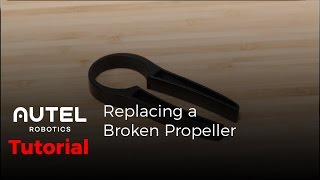 Autel Robotics Tutorial: How To Replace a Broken Propeller
