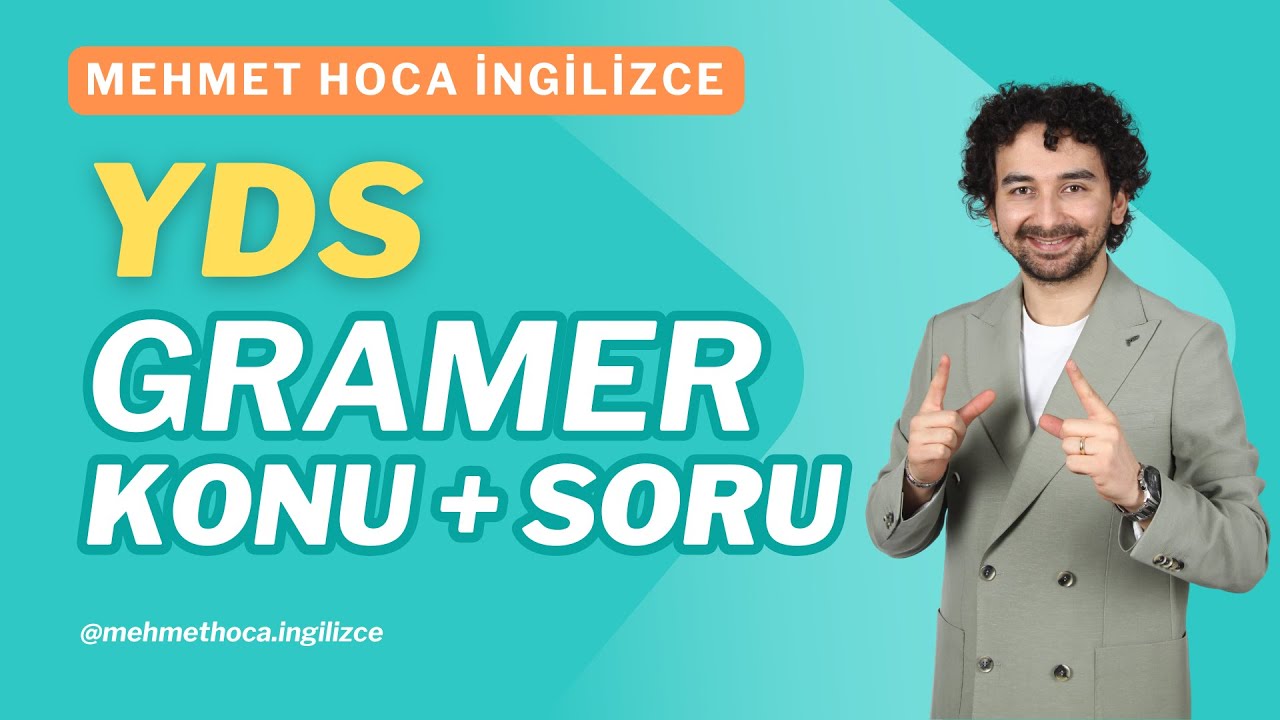 Gramer Konu Anlatımı ve ÖSYM Tarzı Soru Çözümü | 2025 YDS Temmuz Kampı