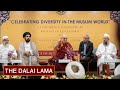 Celebrating Diversity in the Muslim World