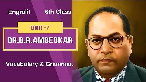 Vocabulary | Grammar | Dr.BR.Ambedkar | Unit 7 | 6th Class | English | Blossoms 6 | AP |New Syllabus