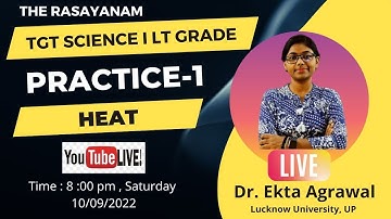 TGT Science II LT Grade II Practice Lec-1 II Heat II Prayagraj II By Dr. Ekta mam