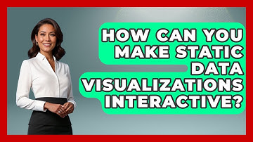 How Can You Make Static Data Visualizations Interactive? - Demographic Data Answers