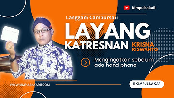 LAYANG KATRESNAN - Langgam- KRISNA RISWANTO - ( cover)