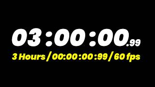 Exclusive 3 Hour Timer with Milliseconds • Full HD 1080p 60FPS • Black Background & White Text Profile