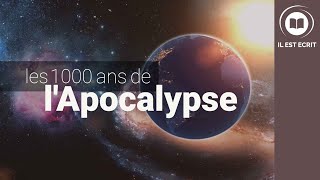 Les 1000 ans de l'apocalypse - Il Est Écrit