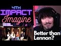 BEATLES LOVER'S first REACTION to 4TH IMPACT - IMAGINE (Acapella live Pentatonix version)