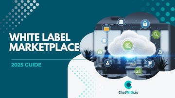 How to Create a White Label Marketplace from Scratch with Chatwith (2025 Guide)