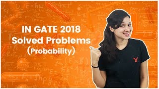 IN GATE 2018 Solved Problems - Probability - GATE 2018 Answer Key Net Worth